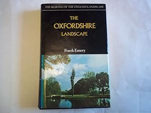 Seller image for The Oxfordshire landscape (The Making of the English landscape) for sale by Carmarthenshire Rare Books