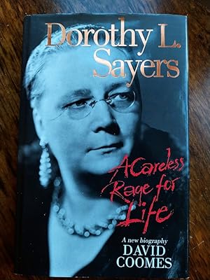 Bild des Verkufers fr Dorothy L. Sayers: A Careless Rage for Life zum Verkauf von Johnston's Arran Bookroom