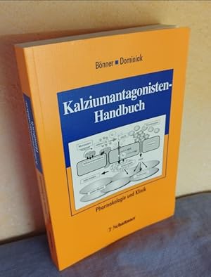 Kalziumantagonisten-Handbuch : Pharmakologie und Klinik