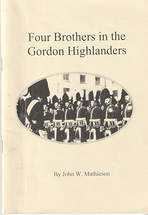 Seller image for Four Brothers in the Gordon Highlanders for sale by The Old Bookshelf