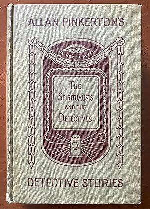 The Spiritualists and the Detectives