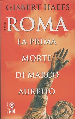 Seller image for Roma. La prima morte di Marco Aurelio for sale by MULTI BOOK