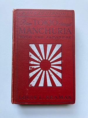 FROM TOKIO THROUGH MANCHURIA WITH THE JAPANESE