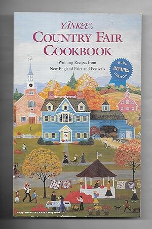 Seller image for Yankee's Country Fair Cookbook; Winning Recipes from New England Fairs and Festivals for sale by Gyre & Gimble