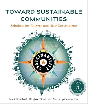Imagen del vendedor de Toward Sustainable Communities : Solutions for Citizens and Their Governments a la venta por GreatBookPrices