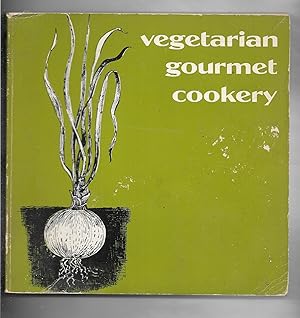 Seller image for Vegetarian Gourmet Cooking for sale by Gyre & Gimble