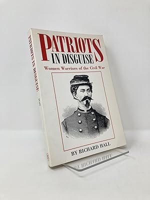 Imagen del vendedor de Patriots in Disguise: Women Warriors of the Civil War a la venta por Southampton Books