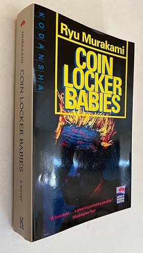 Seller image for Coin Locker Babies; [by] Ryū Murakami ; translated by Stephen Snyder for sale by BIBLIOPE by Calvello Books