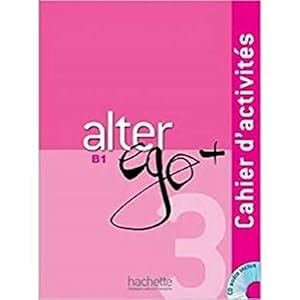 Imagen del vendedor de Alter Ego + 3 : Cahier d'activits + CD audio (French Edition) a la venta por 2nd Life Books