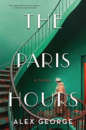 Image du vendeur pour The Paris Hours: A Novel mis en vente par ICTBooks