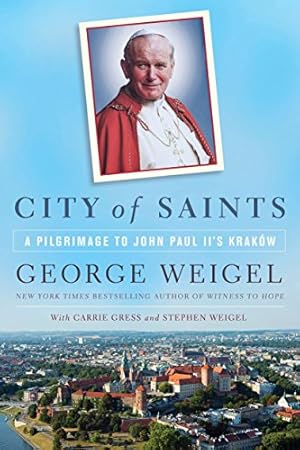 Imagen del vendedor de City of Saints: A Pilgrimage to John Paul II's Kraków a la venta por 2nd Life Books