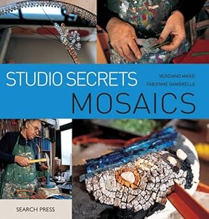 Bild des Verkufers fr Studio Secrets: Mosaics zum Verkauf von ZBK Books