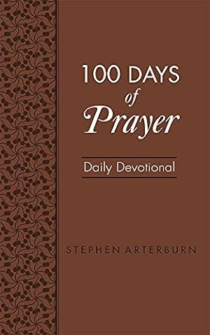 Seller image for 100 Days of Prayer: Daily Devotional (New Life Devotions) for sale by ICTBooks
