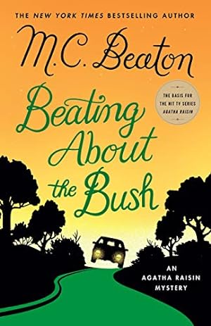 Seller image for Beating About the Bush: An Agatha Raisin Mystery (Agatha Raisin Mysteries, 30) for sale by ICTBooks