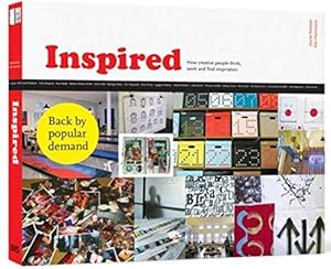 Seller image for Inspired: How Creative People Think, Work and Find Inspiration for sale by WeBuyBooks