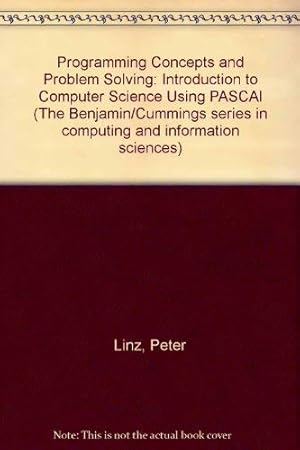 Immagine del venditore per Programming Concepts and Problem Solving: An Introduction to Computer Science Using Pascal (Frontiers in Physics) venduto da BuenaWave
