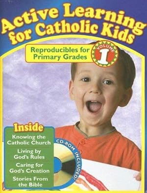 Seller image for Active Learning for Catholic Kids, Volume 1: Reproducibles for Primary Grades [With CDROM] (Active Learning Primary Vol 1) for sale by 2nd Life Books