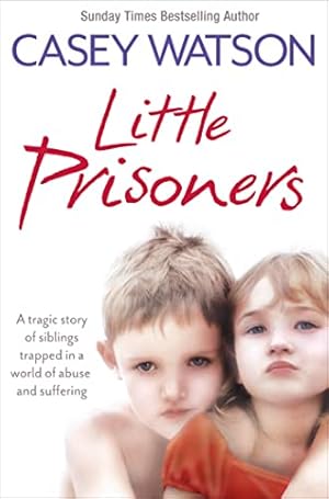 Image du vendeur pour Little Prisoners: A tragic story of siblings trapped in a world of abuse and suffering mis en vente par ZBK Books