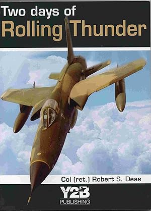 Bild des Verkufers fr Two Days of Rolling Thunder by Robert S. Deas (2011-11-01) zum Verkauf von Joy Norfolk, Deez Books