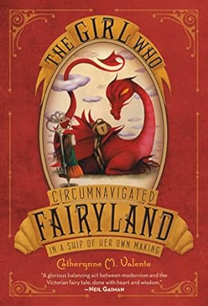 Seller image for The Girl Who Circumnavigated Fairyland in a Ship of Her Own Making (Fairyland, 1) for sale by ICTBooks