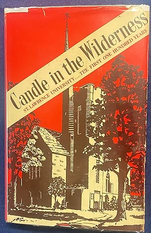 Bild des Verkufers fr Candle in the Wilderness A Centennial History of the St. Lawrence University 1856-1956 zum Verkauf von Before Your Quiet Eyes