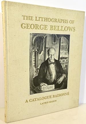 Imagen del vendedor de The Lithographs of George Bellows : A Catalogue Raisonne a la venta por Evolving Lens Bookseller