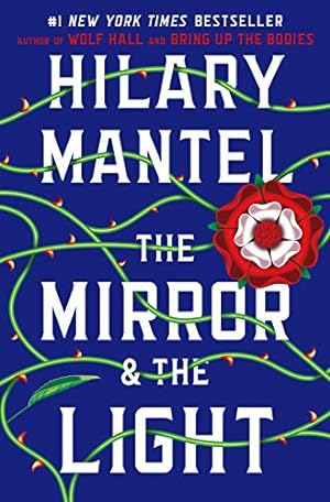 Seller image for The Mirror & the Light: A Novel (Wolf Hall Trilogy, 3) for sale by ICTBooks