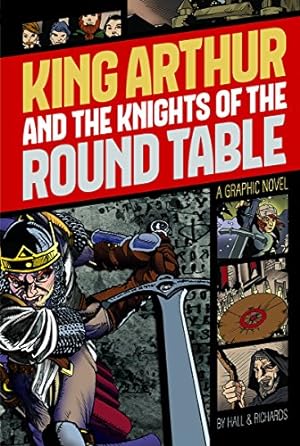 Seller image for King Arthur and the Knights of the Round Table (Graphic Revolve: Common Core) for sale by Books for Life