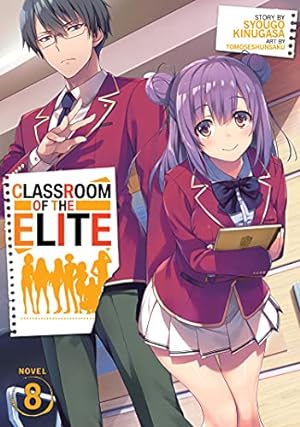 Image du vendeur pour Classroom of the Elite (Light Novel) Vol. 8 mis en vente par 2nd Life Books