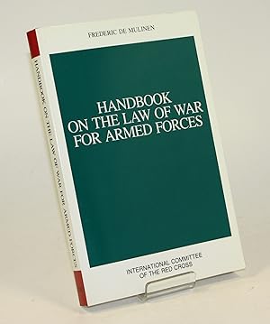 Imagen del vendedor de Handbook on the law of war for armed forces. a la venta por Antiquariat Gallus / Dr. P. Adelsberger