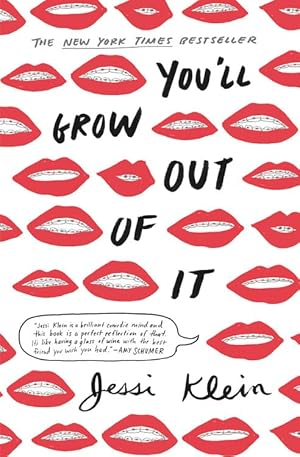 Bild des Verkufers fr You'll Grow Out of It zum Verkauf von ICTBooks