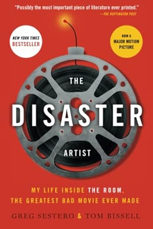 Seller image for The Disaster Artist: My Life Inside The Room, the Greatest Bad Movie Ever Made for sale by ICTBooks