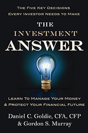 Imagen del vendedor de The Investment Answer a la venta por ICTBooks
