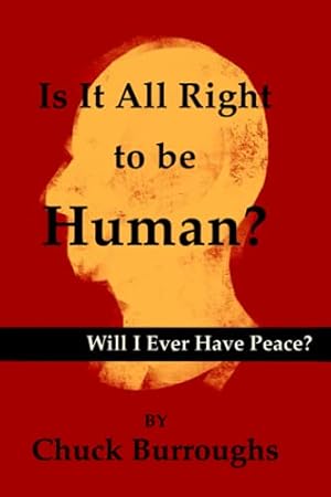 Seller image for Is It All Right to Be Human?: Will I Ever Have Peace? for sale by ICTBooks