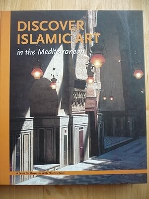 Seller image for Discover Islamic Art in the Mediterranean for sale by Malcolm Orchard