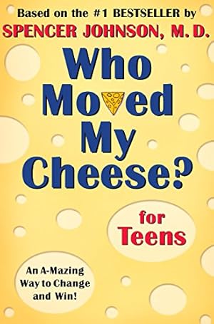 Bild des Verkufers fr Who Moved My Cheese? for Teens zum Verkauf von ICTBooks