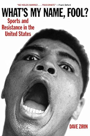 Seller image for What's My Name, Fool? Sports and Resistance in the United States for sale by ICTBooks