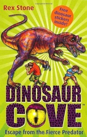Seller image for Escape from the Fierce Predator: Dinosaur Cove 10: Bk. 10 for sale by WeBuyBooks