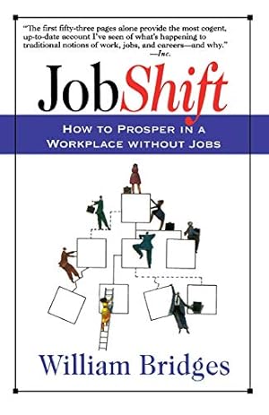 Image du vendeur pour Jobshift: How To Prosper In A Workplace Without Jobs mis en vente par ICTBooks