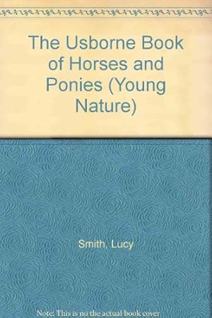 Imagen del vendedor de The Usborne Book of Horses and Ponies (Young Nature S.) a la venta por WeBuyBooks 2