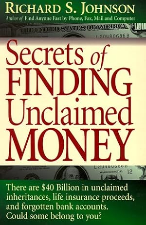 Bild des Verkufers fr Secrets of Finding Unclaimed Money zum Verkauf von ZBK Books