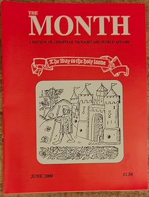 Immagine del venditore per The Month A Review Of Christian Thought And World Affairs June 2000 / Simon J Taylor "The Year of Jubilee" / Michael Perko "The Pope's pilgromage" / Jonathan Luxmoore "A journey through Europe" / Tony D Triggs "Intrepid traveller: Margery Kempe" / Natalie K Watson "A spiritual journey: St Etheldreda venduto da Shore Books