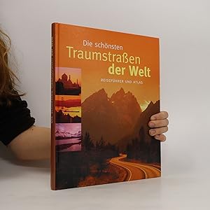 Seller image for Die schnsten Traumstraen der Welt. Reisefhrer und Atlas for sale by Bookbot