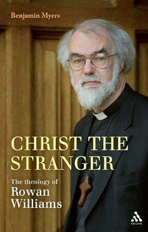 Seller image for Christ the Stranger: The Theology of Rowan Williams for sale by WeBuyBooks