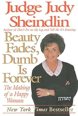 Seller image for Beauty Fades, Dumb Is Forever: The Making of a Happy Woman for sale by ZBK Books