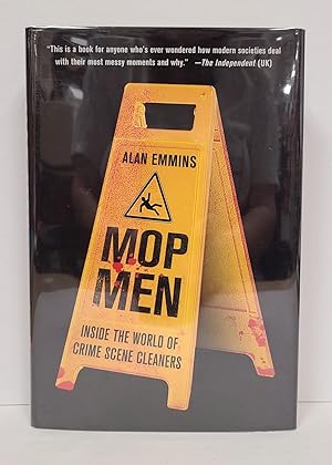 Seller image for Mop Men Inside the World of Crime Scene Cleaners for sale by Tall Stories Book & Print Gallery
