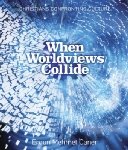 Seller image for When Worldviews Collide for sale by ZBK Books