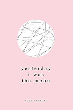 Seller image for Yesterday I Was the Moon for sale by ZBK Books