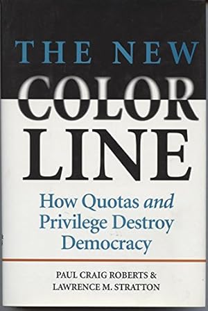 Image du vendeur pour The New Color Line: How Quotas and Privilege Destroy Democracy mis en vente par ZBK Books