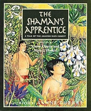 Seller image for The Shaman's Apprentice: A Tale of the Amazon Rain Forest for sale by ZBK Books